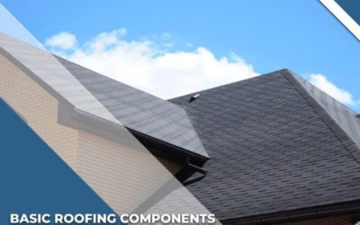 Basic Roofing Components You Should Know About